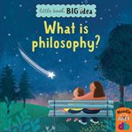 What Is Philosophy? : Little Book, Big Idea cover image cdn