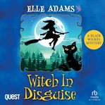 Witch in Disguise : Blair Wilkes Mysteries cover image cdn