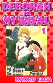 Deborah is my rival. 1 cover image cdn