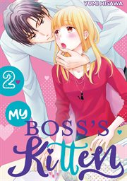My Boss's Kitten. Vol. 2 cover image cdn