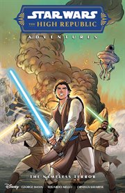 Star Wars. The High Republic Adventures : The Nameless Terror. Star Wars: The High Republic Adventures cover image cdn