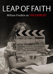 Leap of Faith : William Friedkin on The Exorcist cover image cdn