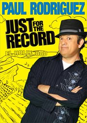 Paul Rodriguez : Just for the Record cover image cdn