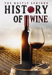 The mostly serious history of wine cover image cdn