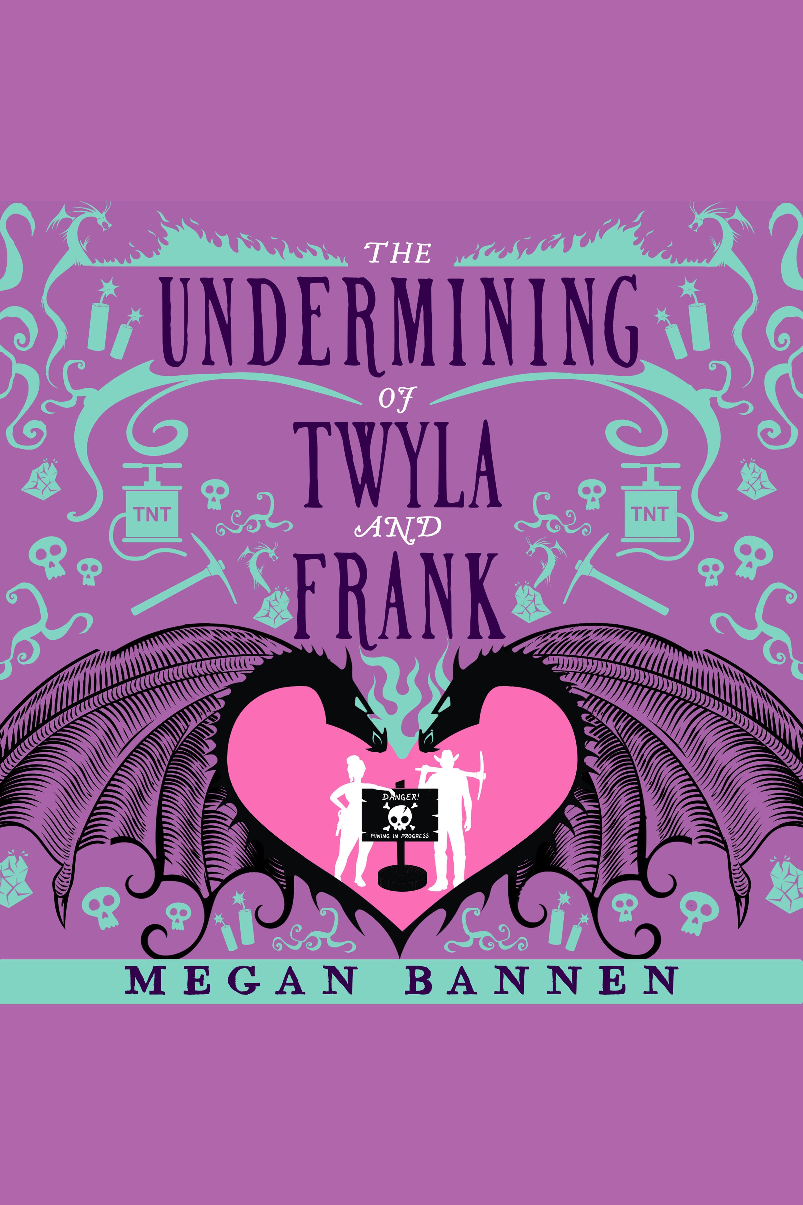 The Undermining of Twyla and Frank cover image cdn
