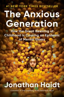 The anxious generation : how the great rewiring of childhood is causing an epidemic of mental illness  cover image cdn