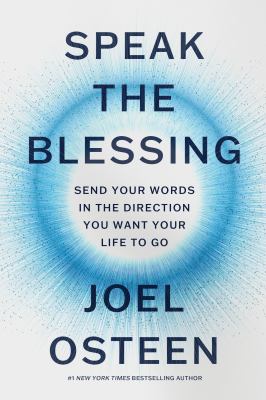 Speak the blessing : send your words in the direction you want your life to go  cover image cdn
