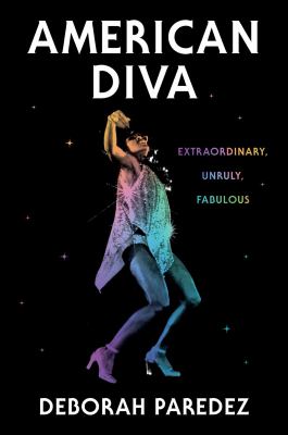 American diva : extraordinary, unruly, fabulous cover image