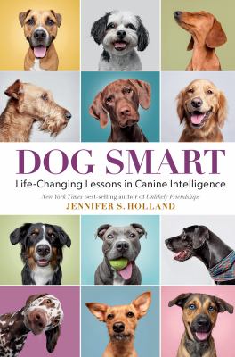 Dog smart : life-changing lessons in canine intelligence  cover image cdn