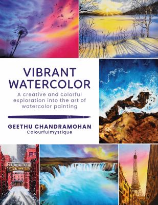 Vibrant watercolor : a creative and colorful exploration into the art of watercolor painting  cover image cdn