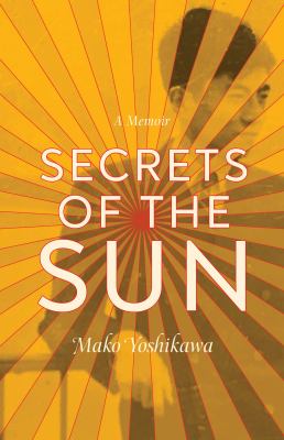 Secrets of the sun : a memoir  cover image cdn