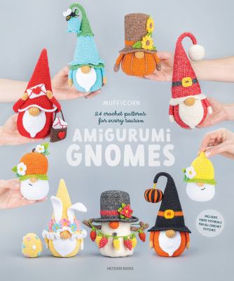 Amigurumi gnomes : 24 crochet patterns for every season  cover image cdn