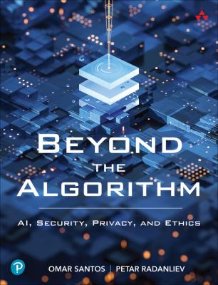 Beyond the algorithm : AI, security, privacy, and ethics  cover image cdn