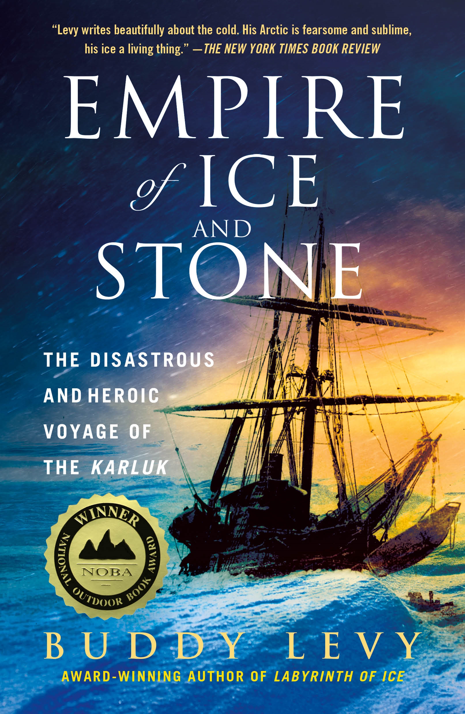 Empire of Ice and Stone The Disastrous and Heroic Voyage of the Karluk cover image cdn