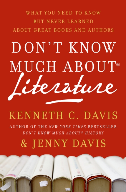 Don't Know Much About Literature What You Need to Know but Never Learned About Great Books and Authors cover image cdn