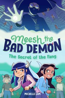 Meesh the bad demon. 2, The secret of the fang  cover image cdn