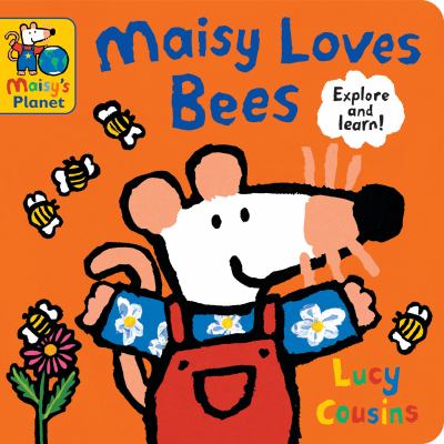 Maisy loves bees : explore and learn!  cover image cdn