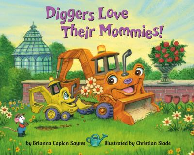 Diggers love their mommies!  cover image cdn