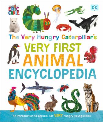 The very hungry caterpillar's very first animal encyclopedia : an introduction to animals, for VERY hungry young minds cover image cdn