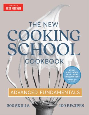 The new cooking school cookbook : advanced fundamentals  cover image cdn