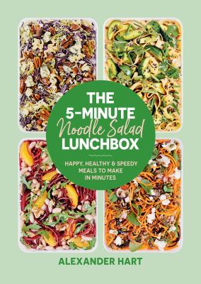 The 5-minute noodle salad lunchbox : happy, healthy & speedy salads to make in minutes  cover image cdn