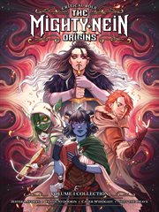 Critical Role. Vol. 1. The Mighty Nein Origins Library Edition cover image cdn