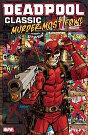 Deadpool classic. Vol. 22. Murder most fowl cover image cdn