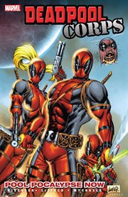 Deadpool Corps. Vol. 1. Pool-pocalypse now cover image cdn