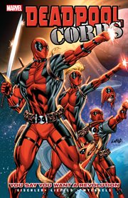 Deadpool Corps. Vol. 2. You say you want a revolution cover image cdn