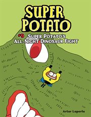 Super Potato's All-Night Dinosaur Fight. Vol. 9 cover image cdn