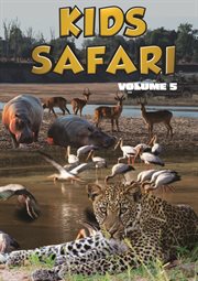 Kids Safari : Volume Five. Kids Safari cover image cdn