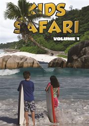 Kids Safari : Volume One. Kids Safari cover image cdn