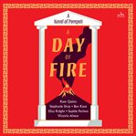 A Day of Fire : a novel of Pompeii cover image cdn