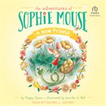 A New Friend : Adventures of Sophie Mouse cover image cdn
