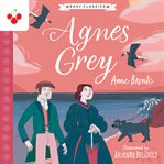 Agnes Grey : Complete Brontë Sisters Children's Collection cover image cdn