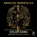 Anhelos inmortales (Immortal Longings) : Flesh & False Gods cover image cdn