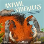 Animal Sidekicks : Amazing Stories of Symbiosis in Animals and Plants cover image cdn