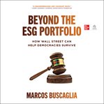 Beyond the ESG portfolio : how Wall Street can help democracies survive cover image cdn