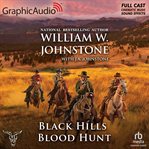 Black Hills Blood Hunt [Dramatized Adaptation] : Morgans cover image cdn