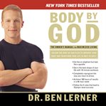 Body by God : The Owner's Manual for Maximized Living cover image cdn