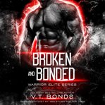 Broken and Bonded cover image cdn