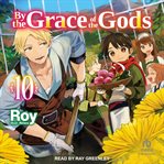 By the Grace of the Gods, Volume 10 : By the Grace of the Gods cover image cdn