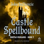 Castle Spellbound : Castle Perilous cover image cdn