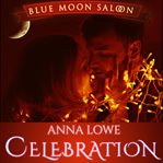 Celebration. Blue Moon Saloon cover image cdn