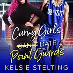 Curvy girls can't date point guards. Curvy girl club cover image cdn