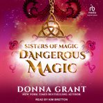 Dangerous Magic : Sisters of Magic cover image cdn