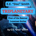 e.e. "Doc" Smith : Triplanetary cover image cdn