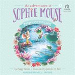 Forget-Me-Not Lake. Adventures of Sophie Mouse cover image cdn