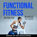 Functional Fitness Fusion Bundle, 2 in 1 Bundle cover image cdn