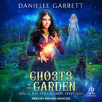 Ghosts in the Garden : Magic Inn Paranormal Mysteries cover image cdn